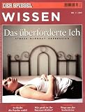 Produkt-Bild: Das &uuml;berforderte Ich: Stress, Burnout, Depression. Der Spiegel Wissen Nr. 1/2011