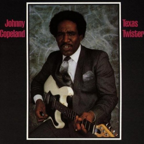 Johnny Copeland - Texas Twister - Zortam Music