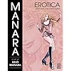 The Manara Erotica Volume 2: Kama Sutra and Other Stories
