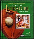 Glencoe Literature The Readers Choice, Course 3, Grade 8: Teacher Wraparound Edition beverly ann chin