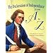 The Declaration of Independence from A to Z
