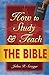 How to Study and Teach the Bible