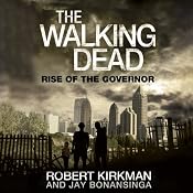 The Walking Dead: Rise of The Governor | [Robert Kirkman, Jay Bonansinga]