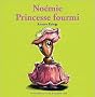 No�mie Princesse fourmi