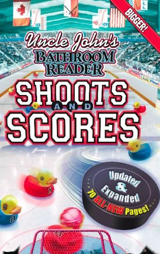 Uncle John's Bathroom Reader Shoots and Scores: Updated & Expanded Edition