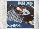 LOUISE GOFFIN Bridge of Sighs UK 7" 45