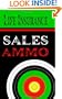 Life Insurance Sales Ammo: What To Say In Every Life Insurance Sales Situation
