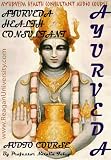 Ayurveda Health Consultant Audio Course (Alternative Medicine)