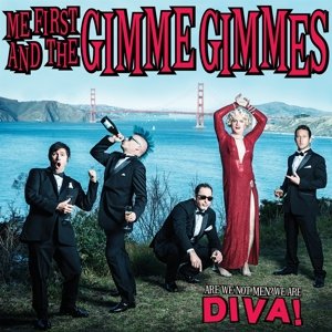 Album art for Are We Not Men We Are Diva by ME FIRST & THE GIMME GIMMES