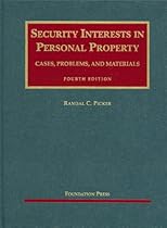Security Interests in Personal Property (University Casebook Series)