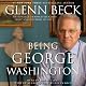 Being George Washington