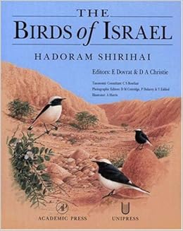 The Birds of Israel, by Hadoram Shirihai, Ehud Dovrat & David Christie
