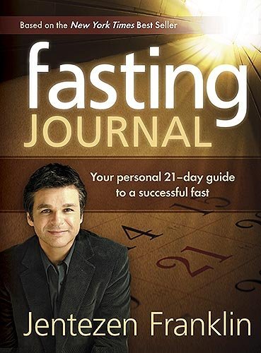 Fasting Journal: Your Personal 21-Day Guide to a Successful Fast [Hardcover]