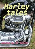 Harley Tales - riders reviews of Harley Davidson motorcycles