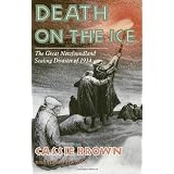 Death On The Ice: The Great Newfoundland Sealing Disaster Of 1914by Cassie Brown