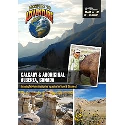 Passport to Adventure Calgary & Aboriginal Alberta; Canada