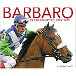 Barbaro: The Horse Who Captured America's Heart book cover