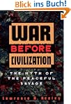 War Before Civilization: The Myth of...