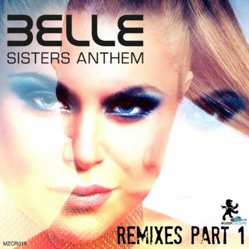 Belle-Sisters  Anthem Remixes-PROMO-CDR-FLAC-2013-WRE Download