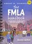 The Fmla Handbook: A Union Guide to the Family and Medical Leave Act