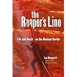the reapers line life and death on the mexican border