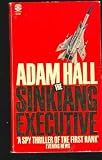 The Sinkiang Executive