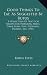 Books : Good Things To Eat, As Suggested By Rufus: A Collection Of Practical Recipes For Preparing Meats, Game, Fowl, Fish, Puddings, Pastries, Etc. (1911)
