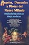 Angeles, Demonios y Dioses del Nuevo Milenio: Meditaciones Sobre la Magia Moderna (Spanish Edition)