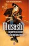 MUSASHI : LA PIERRE ET LE SABRE / LA PARFAITE LUMI�RE