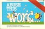 Abuse This Word--