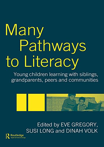 Many Pathways to Literacy: Young Children Learning with Siblings, Grandparents, Peers and Communities