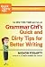 Grammar Girl's Quick and Dirty Tips for Better Writing (Quick & Dirty Tips)