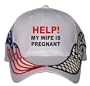 HELP! MY WIFE IS PREGNANT USA Flag / Checker Racing Hat / Baseball Cap