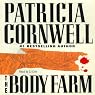 The Body Farm: A Scarpetta Novel