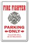 FIRE FIGHTER ~Novelty Sign~ parking signs fireman gift