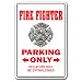FIRE FIGHTER ~Novelty Sign~ parking signs fireman gift