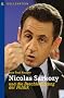 Nicolas Sarkozy: und die Beschleunigung der Politik