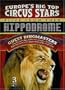 Europe's Big Top Circus Stars Live from the Hippodrome