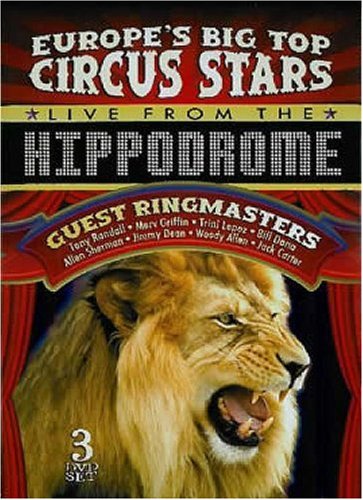 Europe's Big Top Circus Stars Live From The Hippodrome [2007]