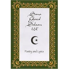 Sama Ghazal Salaam UK: Poetry and Lyrics Influenced by the Persian, Arabian and Islamic Sufi Writing Traditions