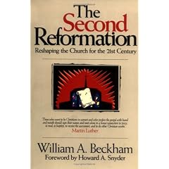 The Second Reformation: Reshaping the Church for the 21st Century