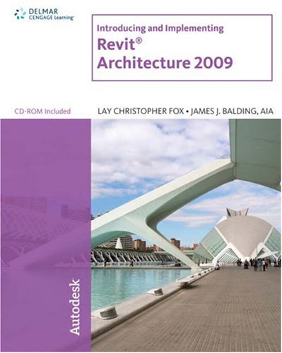 Introducing and Implementing Revit Architecture 2009