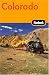 Fodor's Colorado, 8th Edition (Fodor's Gold Guides)