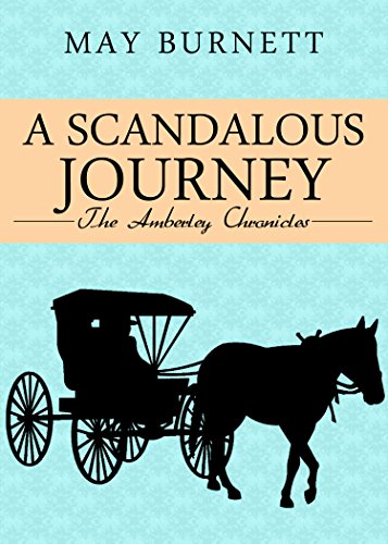 A Scandalous Journey: The Amberley Chronicles