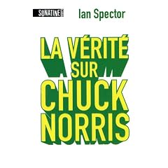 La v�rit� sur Chuck Norris