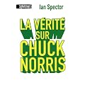 La v�rit� sur Chuck Norris
