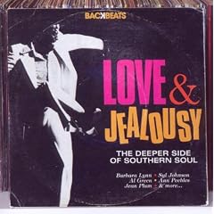 Love And Jealousy: The Deeper Side Of Southern Soul