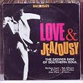 Love And Jealousy: The Deeper Side Of Southern Soul