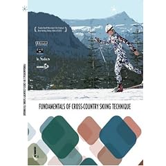Fundamentals of Cross Country Skiing Technique