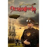 Orologeria (Le Ombre di Marte - Steampunk Saga)di Augusto Chiarle